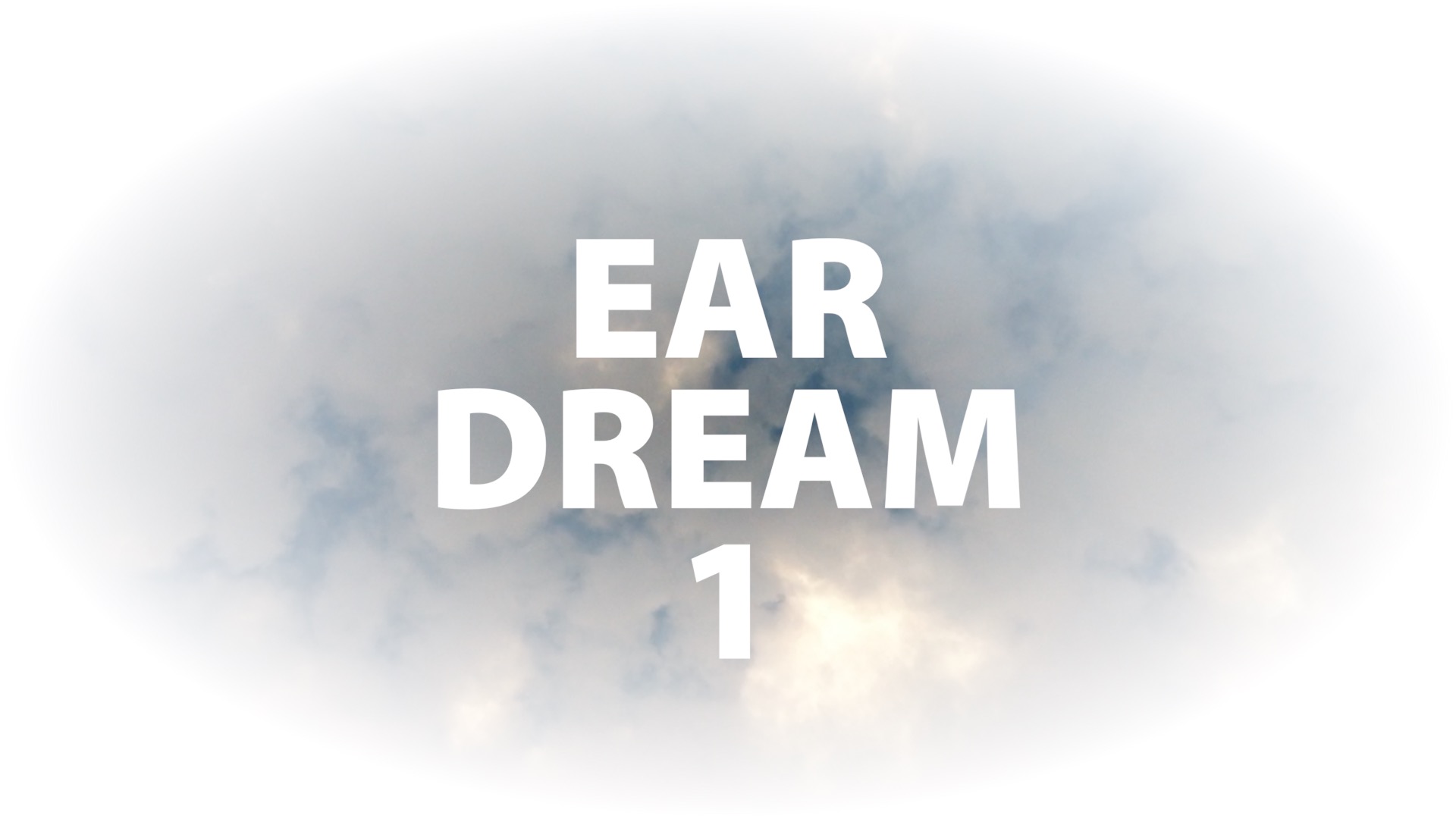 Ear Dream 1