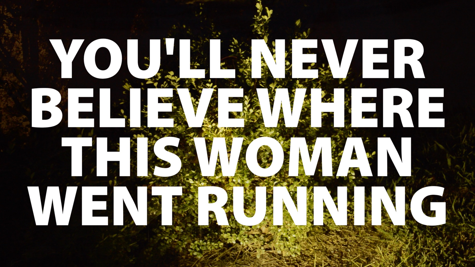 You'll Never Believe Where This Woman Ran